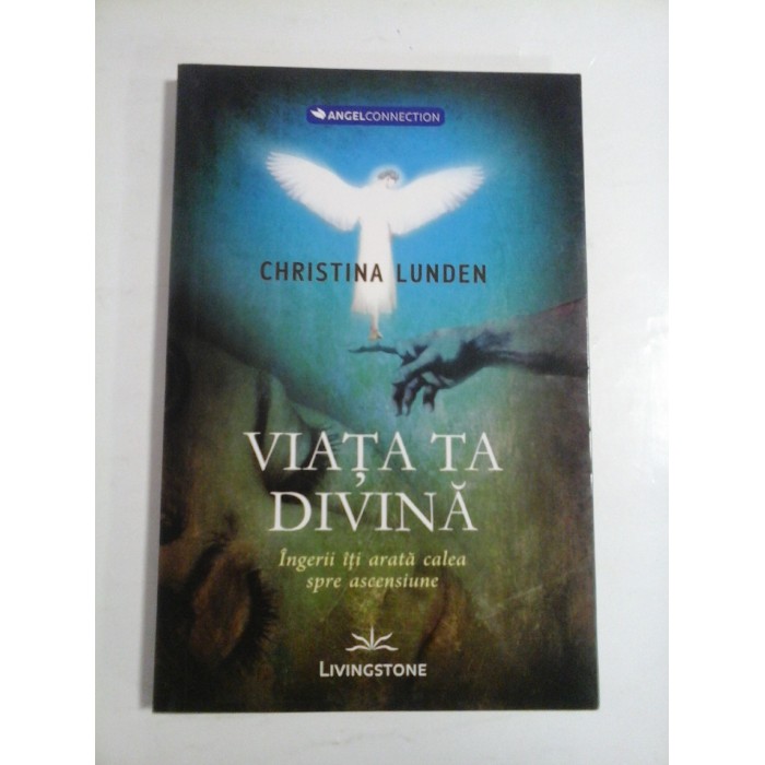 VIATA TA DIVINA - CHRISTIANA LUNDEN VIATA TA DIVINA - CHRISTIANA LUNDEN